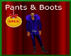 Pants & Boots