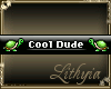 {Liy} Cool Dude