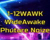 *(WAWK) Wide Awake*