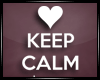 Keep calm - mine