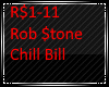 Rob $tone- Chill Bill