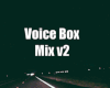 Voice Box Mix v2