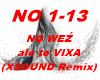 NO WEZ ale to VIXA (RMX)