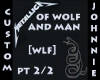 MetallicaOfWolf&ManPt2/2