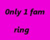 0nly1fam ring