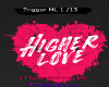 HIGHER LOVE SONG