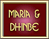 MARIA & DHIMHAAM