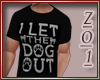 Who Let the dog out!!