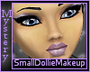 *MSmallDollieVainMakeup