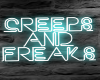 Creeps and Freaks |Neon|