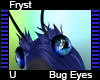 Fryst Bug Eyes