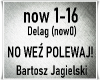 No wez polewaj