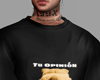 A. Tu Opinion Shirt