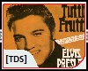 [TDS]Elvis P-Tutti Frutt