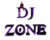 DJ ZONE SITTING SIGN