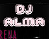 DJ Alma 3D Sign