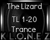 Trance | The Lizard