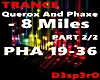 Querox And Phaxe-8 Miles