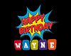 Waynes B-day sign