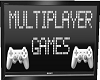 Multi Player Games