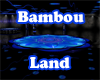 Bambou Land