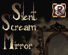 Silent Scream Mirror