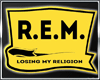 R.E.M  Losing My Religon