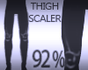 Thigh Scaler 92%