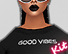 Good Vibes  XL