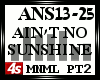 [4s] AINT NO SUNSHINE II