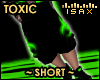! Toxic Short (M)