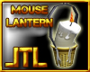 |LTL| Mouse lantern