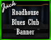 Roadhouse Blues Banner