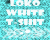 LOKO WHITE T-SHIRT