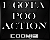 !C! - I Gota Poo Action
