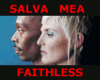 SALVA MEA FAITHLESS