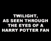 Twilight in HP eyes