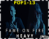 Fame On Fire - Heavy