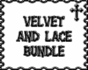 * Velvet And Lace Bundle