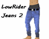 LowRider Jeans 2