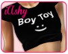 !A Boy Toy T-Shirt
