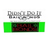 Bails Bond Sign