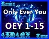 A| Only Ever U Remix