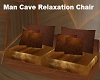 Man Cave Relaxation Chr