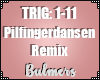 B. Pilfingerdansen Remix