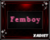 Badge: Femboy