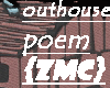 {ZmC} outhouse poem