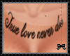 K- Chest tat'| True love