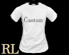 Custom Female Tshirt RL