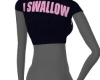 i swallloww